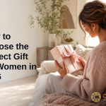 How to Choose the Perfect Gift for Women in 2026